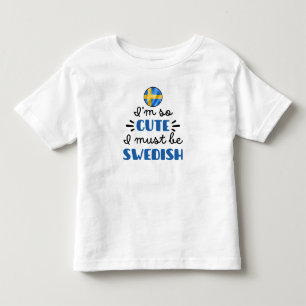Ik ben zo schattig, ik moet wel Zweeds zijn Kinder Shirts