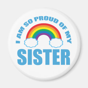 Ik ben zo trots op mijn zus Rainbow Gay Pride Magneet