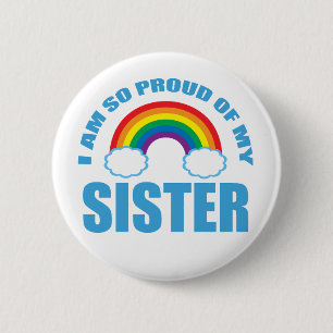 Ik ben zo trots op mijn zus Rainbow Gay Pride Ronde Button 5,7 Cm