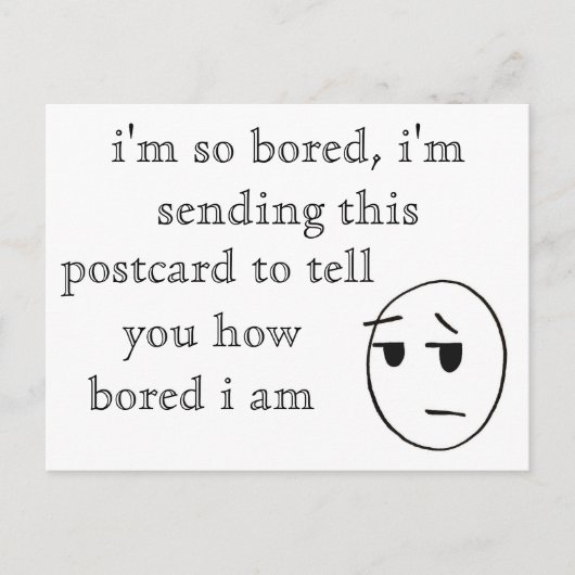 " ik ben zo verveeld " Briefkaart (Voorkant)