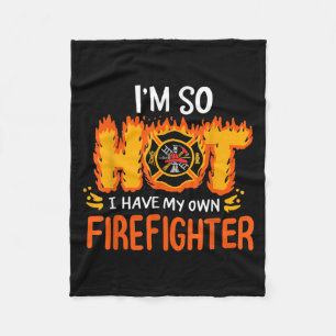 Ik ben zo warm dat ik mijn eigen brandweerman heb fleece deken