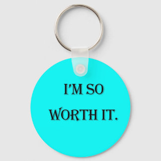 Ik ben zo Worth It sleutelhanger, keyring Sleutelhanger