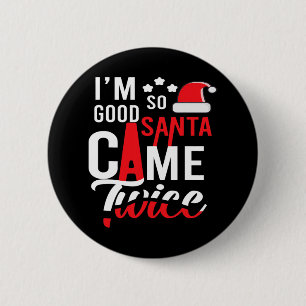 Ik ben zo'n goede kerstman, twee grappige kerstpaj ronde button 5,7 cm