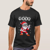 Ik ben zo'n goede kerstman, tweemaal T-Shirt (Voorkant)
