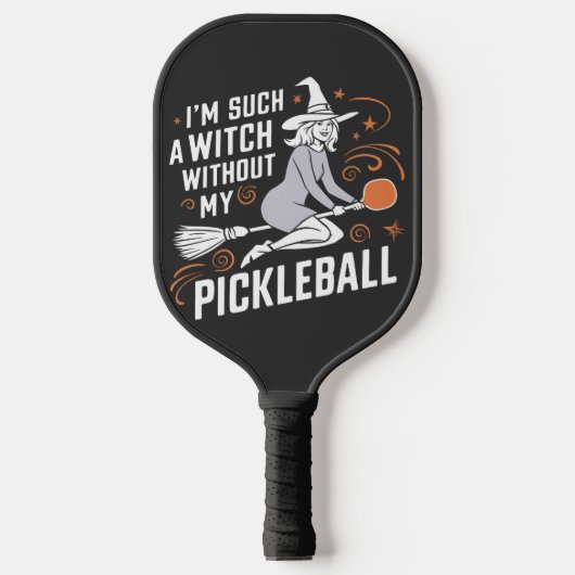 Ik ben zo'n heks zonder mijn Pickleball Halloween Pickleball Paddle (Voorkant)