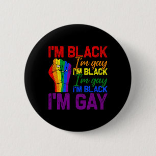 Ik ben zwart Ik ben Gay Power Vuist Lgbtq Proud Zw Ronde Button 5,7 Cm