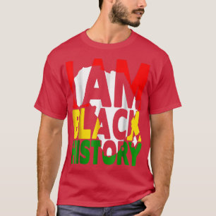 Ik ben Zwarte Geschiedenis Maand Afrikaanse Amerik T-shirt