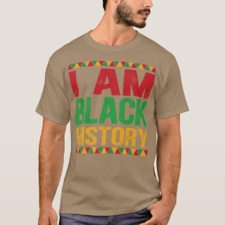 Ik ben Zwarte Geschiedenis Maand Afrikaanse Amerik T-shirt