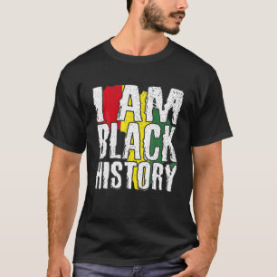 Ik ben zwarte geschiedenis maand Afrikaanse Amerik T-shirt