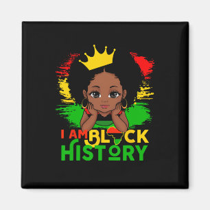 Ik ben Zwarte Geschiedenis Maand Schattige Melanin Magneet