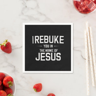 Ik Bestraf U In De Naam Van Jezus Servet