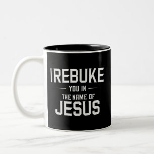 Ik Bestraf U In De Naam Van Jezus Tweekleurige Koffiemok