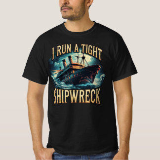 Ik bestuur een strakke scheepswrak grap t-shirt