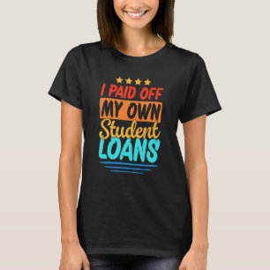 Ik betaalde mijn eigen studentenkredieten 1 t-shirt