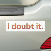 Ik betwijfel het bumpersticker (Op auto)