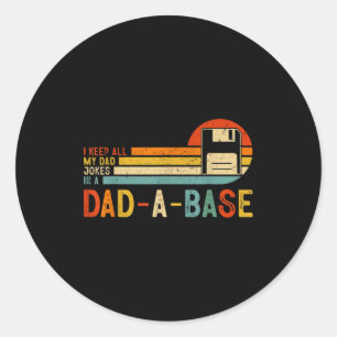 Ik bewaar al mijn vadergrappen in een vaderbasis V Ronde Sticker