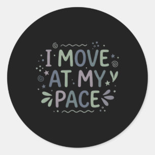 Ik Beweeg Op Mijn Eigen Tempo Mentale Gezondheid Z Ronde Sticker