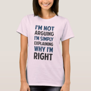 Ik beweer niet dat ik het uitleg. t-shirt