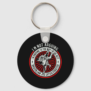 Ik bewijs je waarom ik de Jiu Jitsu-vechter ben Sleutelhanger