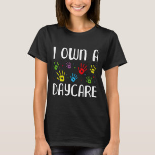 Ik bezit een kinderdagverblijf - Kinderopvang Lera T-shirt