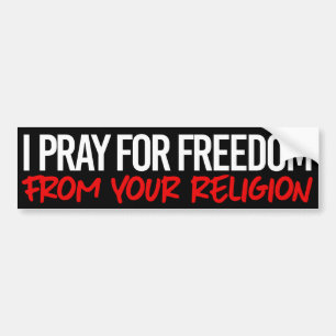 Ik bid voor vrijheid van je godsdienst bumpersticker