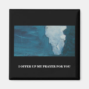 IK BIEDT MIJN PRAYER VOOR U AAN MAGNEET