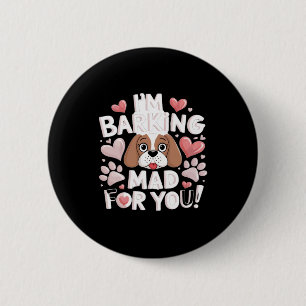 Ik blaf gek voor je! Hond Ronde Button 5,7 Cm