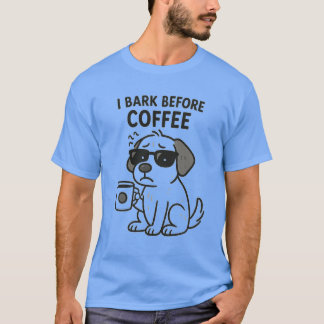 "Ik blaf voor de koffie" - Funny Dog Lover T-shirt
