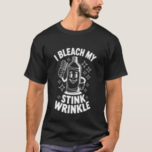 Ik Bleek Mijn Stink Rimpel Grappige Volwassenen Gr T-shirt