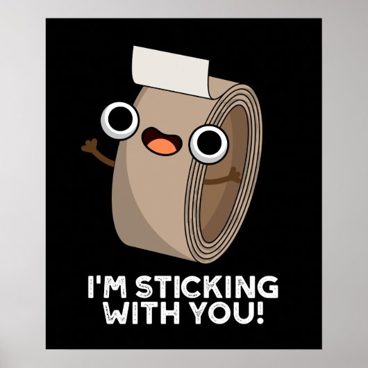 Ik blijf bij je grappige duct tape pun donker BG Poster (Voorkant)