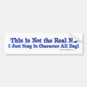 Ik blijf de hele dag in Karakter Bumpersticker