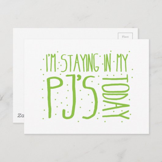 Ik blijf in mijn PJ's vandaag Briefkaart (Voorkant / Achterkant)