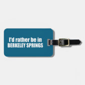 Ik blijf liever in Berkeley Springs West Virginia Bagagelabel (Voorkant horizontaal)