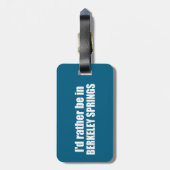 Ik blijf liever in Berkeley Springs West Virginia Bagagelabel (Achterkant verticaal)