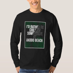 Ik blijf liever ontspannen bij Akodo Beach Nigeria T-shirt