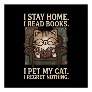 Ik Blijf Thuis Ik Lees Boeken Ik Aai Mijn Kat Grap Perfect Poster