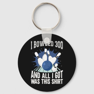 Ik bowled 300 bowler grappige bowling sleutelhanger