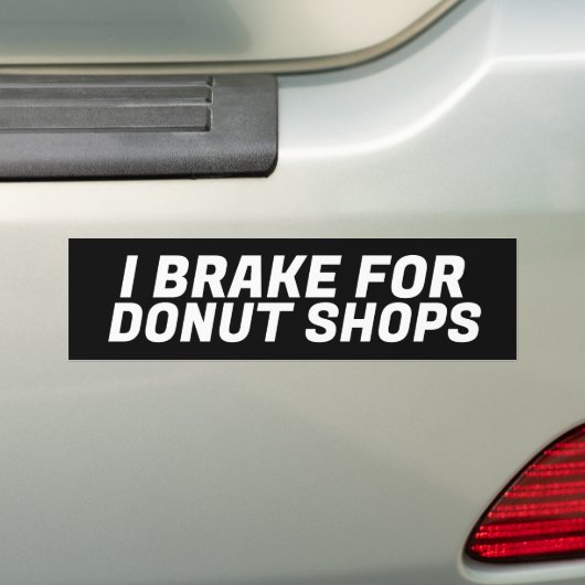 IK BREAK VOOR DONUT SHOPS BUMPERSTICKER (Op auto)