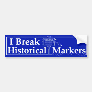 Ik breek historische markeertekens bumpersticker