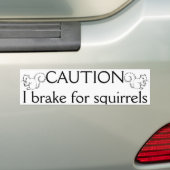 Ik breek voor eekhoorns bumpersticker (Op auto)