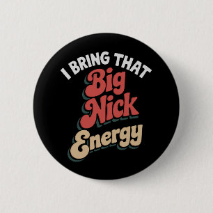 Ik breng die grote Nick-energie Kerstman Xmas Grap Ronde Button 5,7 Cm