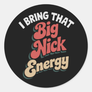 Ik breng die grote Nick-energie Kerstman Xmas Grap Ronde Sticker
