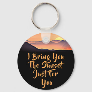 Ik breng je de zonsondergang alleen voor jou. Love Sleutelhanger
