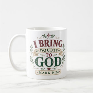 Ik Breng Twijfels Naar God Christelijke Spreuk Koffiemok
