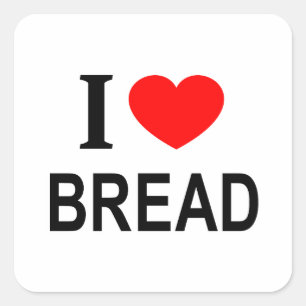 Ik ❤️ BROOD Ik HOU VAN BROOD Ik HEB BROOD LIEF Vierkante Sticker