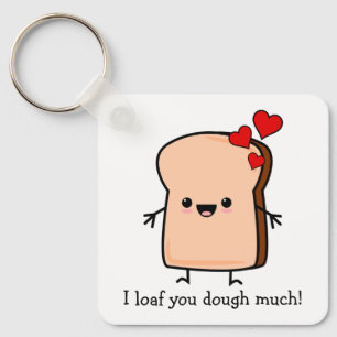 Ik Brood Je Deeg Allerliefst Toast Sleutelhanger