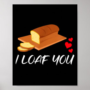 Ik Brood Je - Grappige St Valentijnsdag Poster