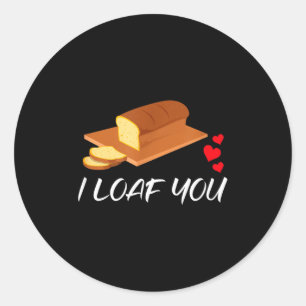 Ik Brood Je - Grappige Valentijnsdag Grappen Ronde Sticker