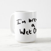 Ik brouw een natte koffiemok (Voorkant links)