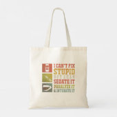 Ik cant Fix Stomme, maar ik kan grappige verpleegs Tote Bag (Achterkant)